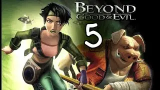 Beyond Good and Evil - 5 Да ну его, этот завод!