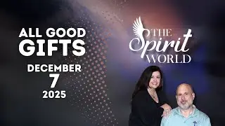 The Spirit World: All Good Gifts (Portrait)