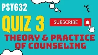 PSY632 || Theory & Practice of Counseling || Live Quiz 3 MCQs || Correct Solution || Exam Prep