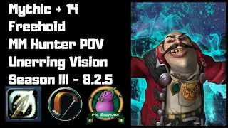 M+14 Freehold Timed | MM Hunter POV | Unerring Vision 8.2.5