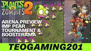 PvZ 2 | Arena Preview | Imp Pear Tournament & Boosterama Gameplay