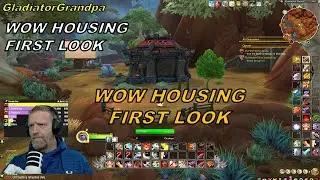 Wow Housing First Look Gladiator Grandpa