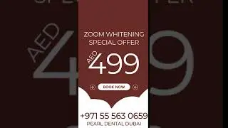 Zoom teeth whitening Dubai : AED 499 !!!