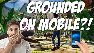 How to Play Grounded on Mobile? iOS / Android