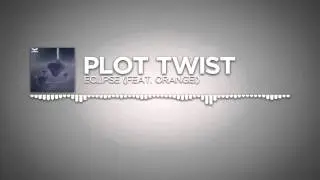 [Chillout] Plot Twist - Eclipse (feat. Paper Messages) (Ethereal Release)