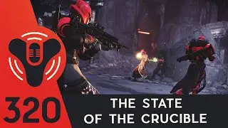 DCP Ep. 320 - The State Of The Crucible