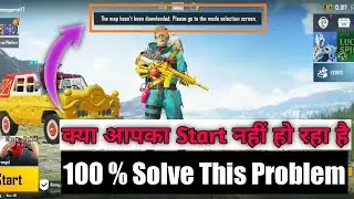 The Map Hasn't Been Downloaded Go The Mode Selection Screen l Bgmi Mach Not Start Problem