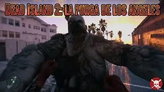 Dead Island 2_La_Purga_De_Los_Angeles:La_Ultima_Reseña_Fue_Mortal(Gameplay Español ps5)