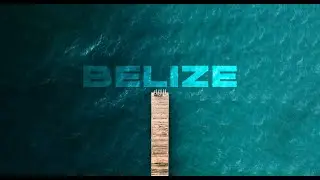 A Belize Experience - 4K | The Belize Collection