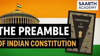 The Preamble of Indian Constitution Explained | UPSC Must-Know | Saarth Academy