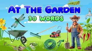 🌼 Garden Words for Kids | Learn Easy Vocabulary with Pictures! 🌞🐝🌸🪴🐌 (30 words)