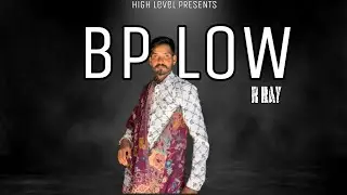 BP LOW | Official Video | R Kay | New Punjabi song 2024 | Lastest Punjabi song |