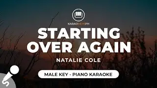 Starting Over Again - Natalie Cole (Male Key - Piano Karaoke)