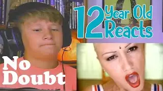 12 Year Old Reacts to NO DOUBT for the First Time!