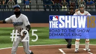 MLB &rsquo;18: The Show (PS4) | Road to the Show w/DeMarcus King | EP 25 | @ Fresno