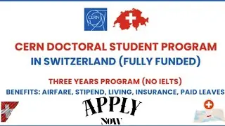 CERN Doctoral Student Program 2025 in Switzerland (Fully Funded)| Study in Switzerland 