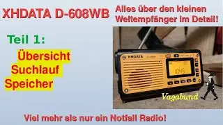 XHDATA D-608WB - das kleine Notfallradio mit gro&szlig;em Sound: Vorstellung, Suchlauf und Speicherbetrieb