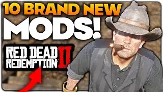 10 совершенно новых модов для Red Dead Redemption 2, которые вам ОБЯЗАТЕЛЬНО стоит попробовать — ...