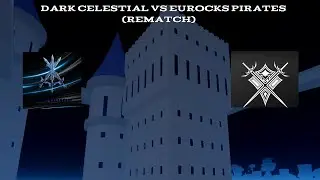 Dark Celestial VS Eurocks Pirates (Rematch) | Crew War