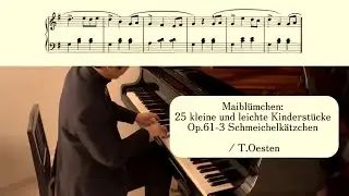 〈Day591〉Maibl&uuml;mchen: 25 kleine und leichte Kinderst&uuml;cke Op.61-3 Schmeichelk&auml;tzchen / T.Oesten