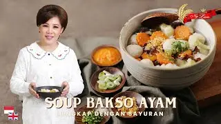 Praktis dan MUDAH!! Resep Sop Bakso Ayam Kuah Sayur Favorit Keluarga