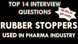 Rubber stoppers used in Pharmaceutical industry l 14 basic and important Interview Question
