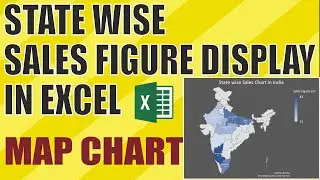 Map chart in Excel | State wise sales figure map chart of India