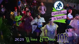 2021 WINE AND DINE 10K I RUNDISNEY IS BACK!!!!!