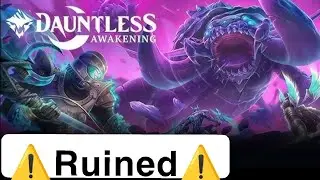 (dauntless) Not what is used to be 😭