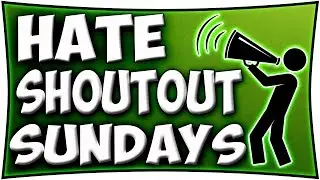 Why People Hate Shoutout Sundays
