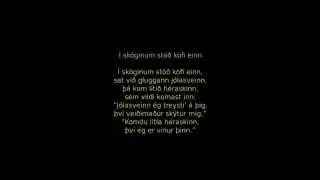Í skóginum stóð kofi einn