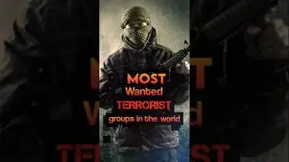 MOST WANTED TERRORIST GROUPS IN THE WORLD #shortsviral#youtubeshort #fact #terrorism