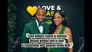&ldquo;Love without reason is emotion.Reason without love is cold.A relationship with purpose needs both