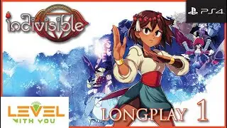 Indivisible Longplay (No Commentary) Part 1 (PS4)