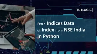 How to Fetch Indices Data of any Index from NSE India in Python - in Hindi