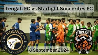 Full Match Replay: Tengah FC vs. Starlight Soccerites FC | 2024 SFL Division 2 Champions Journey