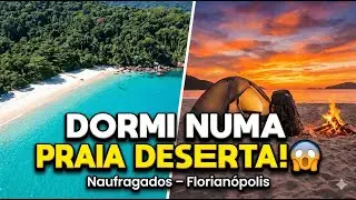 24H ACAMPANDO NA PRAIA DO NAUFRAGADOS EM FLORIAN&Oacute;POLIS | Vale a pena Acampar?