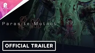 Parasite Mutant | Official Announcement Trailer | 4K 60fps