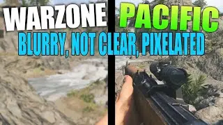 COD Warzone Pacific FIX Pixelated & Blurry Graphics On PC