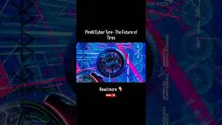 Pirelli Cyber Tyre - The Future of Tires #pirelli #cars #tech
