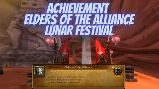 Achievement Elders of the Alliance Lunar Festival Event World of Warcraft Wrath of the Lich King