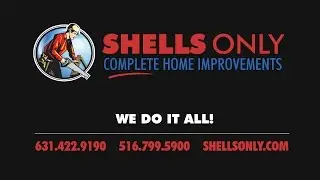 Long Island's Premiere Contractor | We do it all! | Shells Only