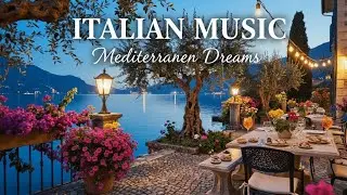 🎶 Italian Vibes & Mediterranean Music 🎶 2+ Hours Serene Amalfi Coast & Lake Como Relaxing Scenery 4K