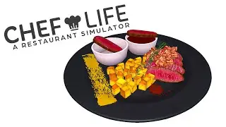 ЛУЧШИЙ СТЕЙК В ТВОЕЙ ЖИЗНИ! Chef Life: A Restaurant Simulator
