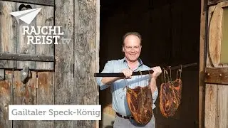 RAJCHL REIST nach K&auml;rnten: Gailtaler Speck-K&ouml;nig