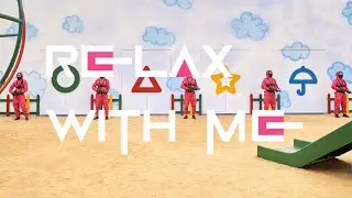 relax with me | roblox squid game 3 gameplay