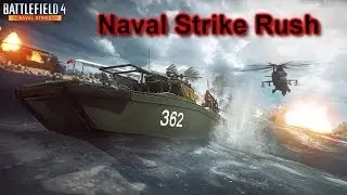 BF4 Naval Strike Rush Nasha Strike gameplay attacker (PS4/HD)