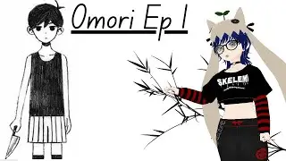 Omori || EP 1 || The Beginning ||