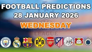 FOOTBALL PREDICITONS TODAY 28 JANUARY CHAMPIONS LEAGUE WEEK 8 | PICKS VICTORY | BETTING TIPS