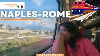 Fastest way from Naples to Rome🇮🇹 |Trenitalia🚂 | Travel journey with full details😎
